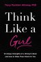 Think Like a Girl