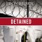 Detained
