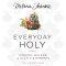 Everyday Holy