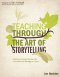 Teaching Through the Art of Storytelling