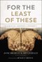For the Least of These