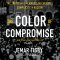 Color of Compromise