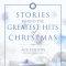 Stories Behind the Greatest Hits of Christmas