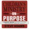 Children's Ministry on Purpose