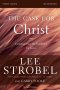 The Case for Christ six Session Study Guide