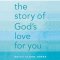 Story of God's Love for You