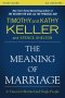 The Meaning of Marriage Study Guide