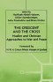 The Crescent and the Cross: Muslim and Christian Approaches to War and Peace
