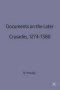 Documents on the Later Crusades, 1274-1580