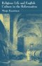 Religious Life And English Culture In The Reformation