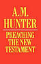 Preaching the New Testament