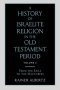 A History of Israelite Religion in the Old Testament Period Volume 2 from the Exile to the Maccabees