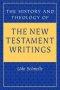 The History and Theology of the New Testament Writings