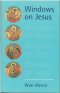 Windows on Jesus: Methods in Gospel Exegesis