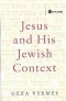 Jesus and His Jewish Context