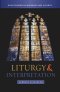 Liturgy and Interpretation