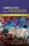 Embracing the Passion