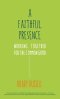 Faithful Presence