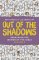 Out of the Shadows