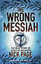 The Wrong Messiah