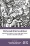 Feeling Exclusion: Religious Conflict, Exile and Emotions in Early Modern Europe