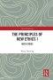 The Principles of New Ethics I: Meta-Ethics
