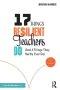 17 Things Resilient Teachers Do: (And 4 Things They Hardly Ever Do)