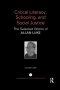 Critical Literacy, Schooling, and Social Justice: The Selected Works of Allan Luke