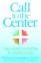 Call to the Center