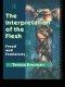 The Interpretation of the Flesh: Freud and Femininity