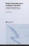Modernising Education in Britain and China: Comparative Perspectives on Excellence and Social Inclusion