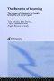 The Benefits of Learning: The Impact of Education on Health, Family Life and Social Capital