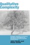 Qualitative Complexity: Ecology, Cognitive Processes and the Re-Emergence of Structures in Post-Humanist Social Theory