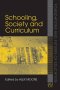 Schooling, Society and Curriculum