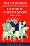 Crusades and the Expansion of Catholic Christendom, 1000-1714