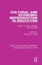 Cultural and Economic Reproduction in Education: Essays on Class, Ideology and the State