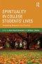 Spirituality in College Students' Lives: Translating Research Into Practice