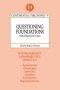 Questioning Foundations: Truth, Subjectivity and Culture