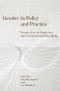 Gender in Policy and Practice: Perspectives on Single-Sex and Coeducational Schooling