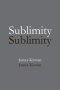 Sublimity: The Non-Rational and the Rational in the History of Aesthetics