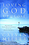 Loving God Up Close