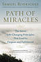 Path of Miracles: The Seven Life-Changing Principles That Lead to Purpose Andfulfillment