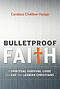 Bulletproof Faith