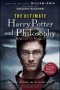 The Ultimate Harry Potter and Philosophy