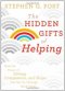 The Hidden Gifts Of Helping