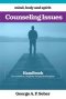 Counseling Issues: Handbook for counselors, chaplains and psychotherapists