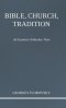 Bible, Church, Tradition: An Eastern Orthodox View