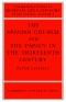 Spanish Church And The Papacy In The Thirteenth Century