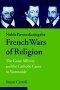 Noble Power During the French Wars of Religion