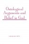 Ontological Arguments and Belief in God